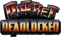 Forum Ratchet: Deadlocked